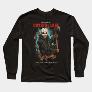 You've got a date with death Long Sleeve T-Shirt